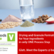 Drying and granule formation for your ingredients in only one process step. Meet the Glatt experts at the Vitafoods in Geneva, 5 - 7 October 2021 at booth K230