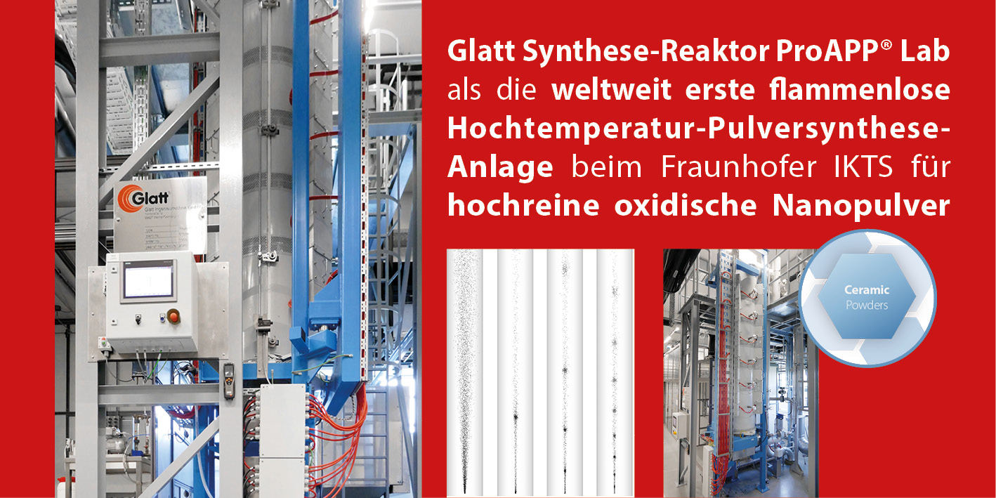 Glatt Synthese-Reaktor ProAPP® Lab als die weltweit erste flammenlose Hochtemperatur-Pulversynthese-Anlage beim Fraunhofer IKTS für hochreine oxidische Nanopulve